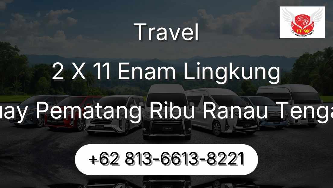 Travel 2 X 11 Enam Lingkung Buay Pematang Ribu Ranau Tengah