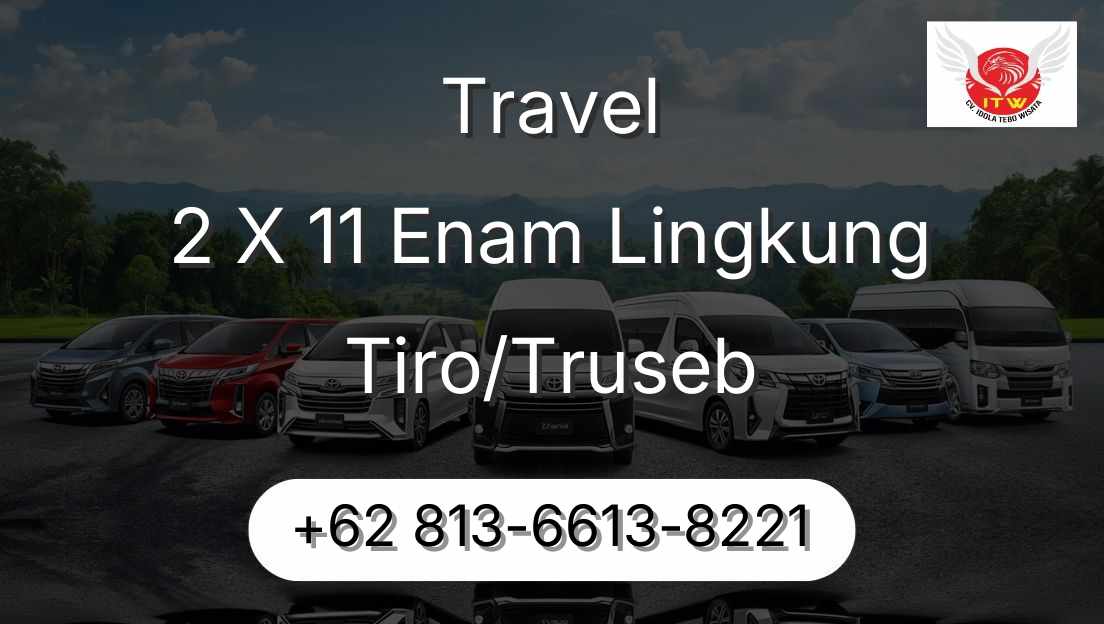 Travel 2 X 11 Enam Lingkung Tiro/Truseb