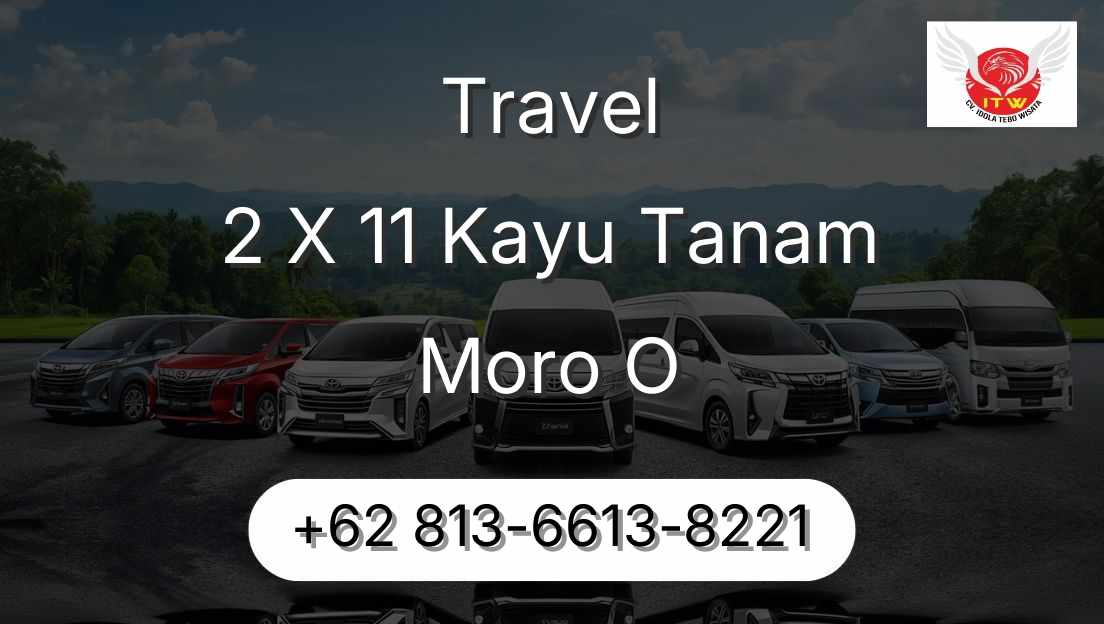 Travel 2 X 11 Kayu Tanam Moro O