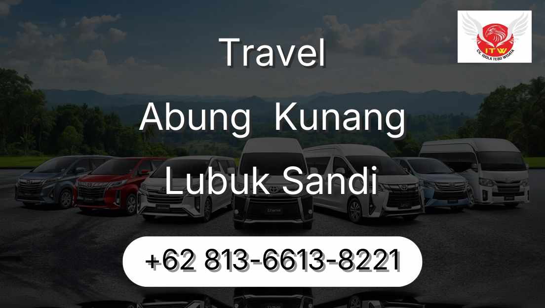 Travel Abung  Kunang Lubuk Sandi