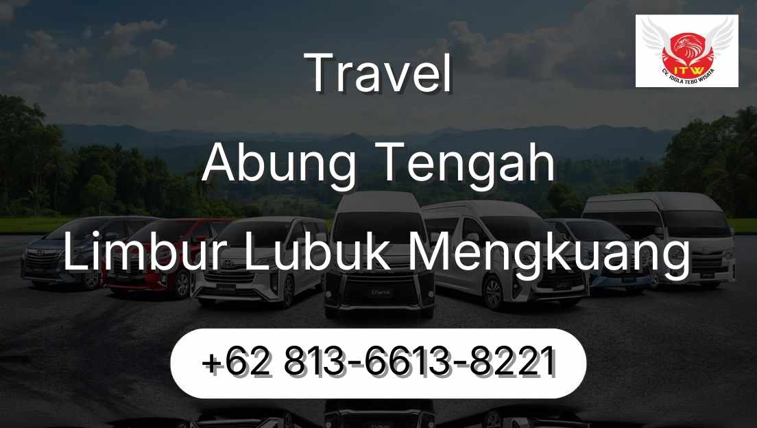Travel Abung Tengah Limbur Lubuk Mengkuang