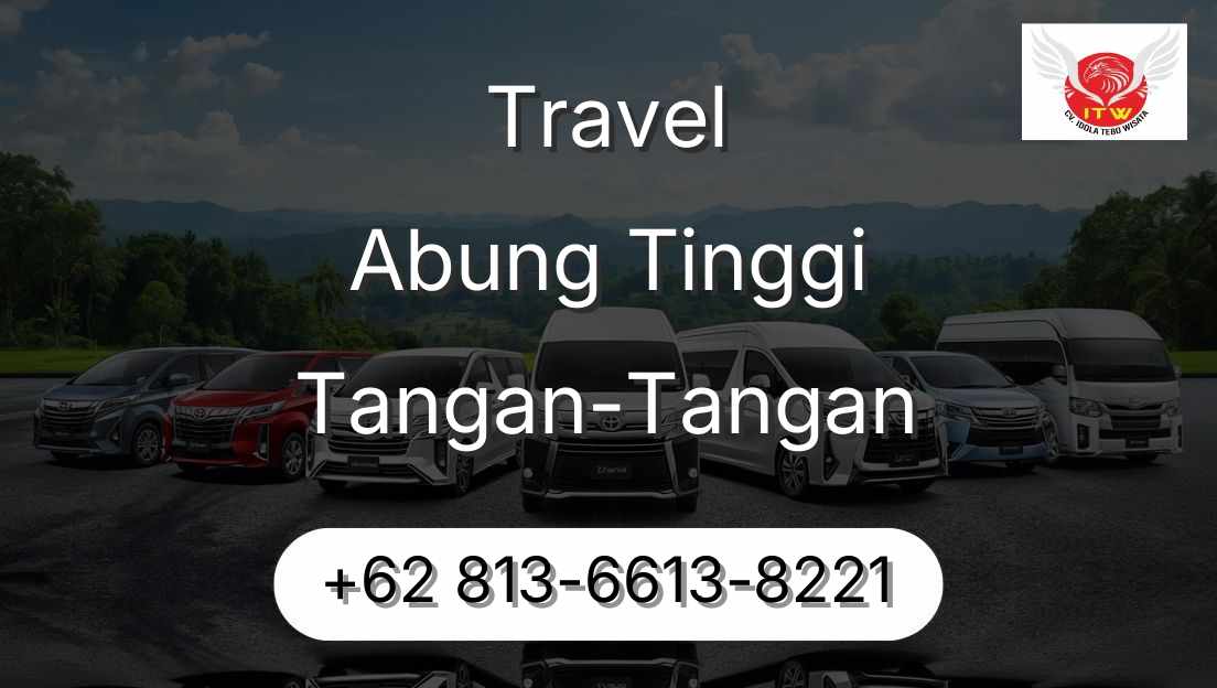 Travel Abung Tinggi Tangan-Tangan