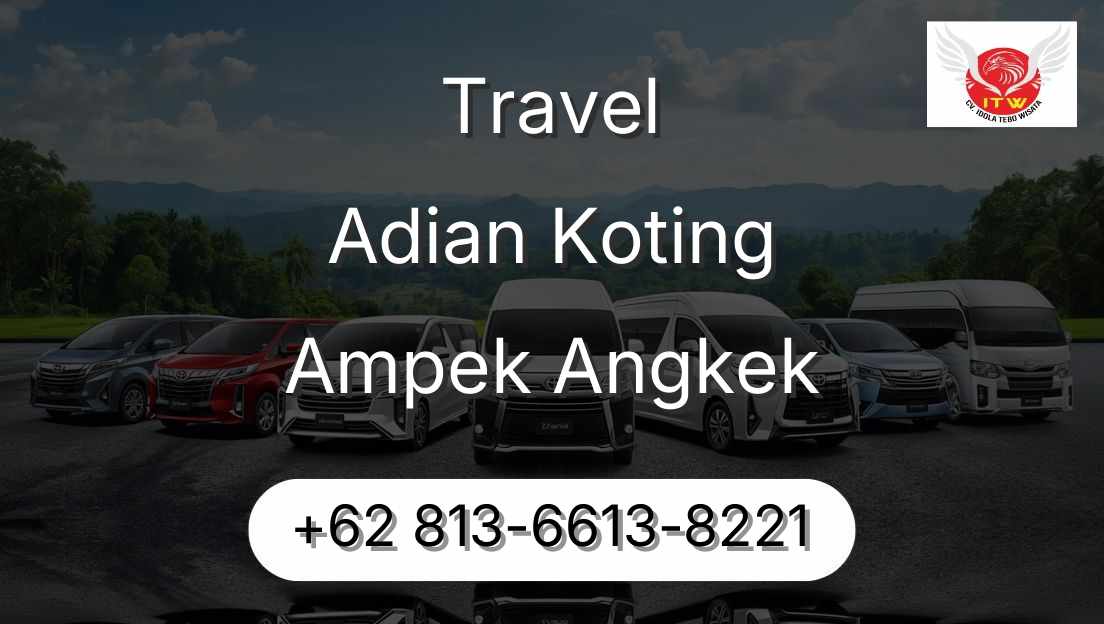 Travel Adian Koting Ampek Angkek