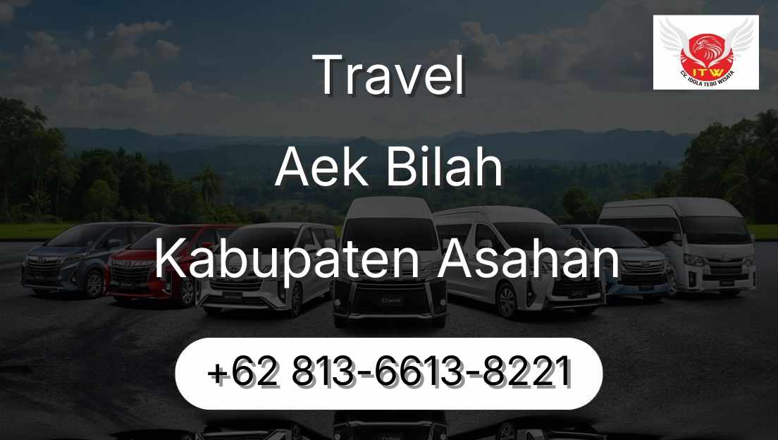 Travel Aek Bilah Kabupaten Asahan