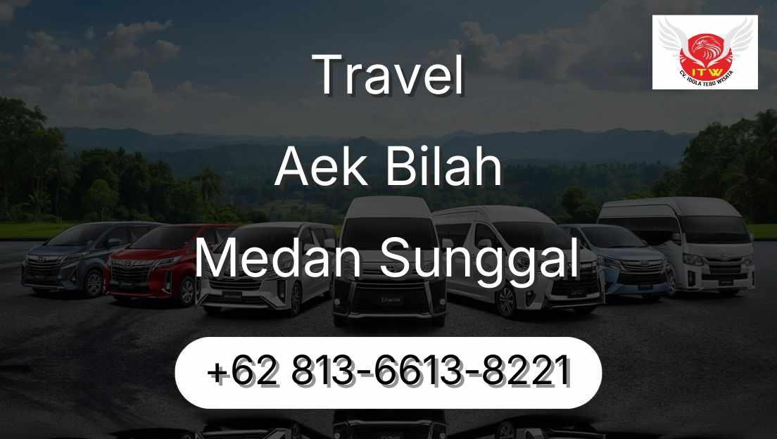 Travel Aek Bilah Medan Sunggal