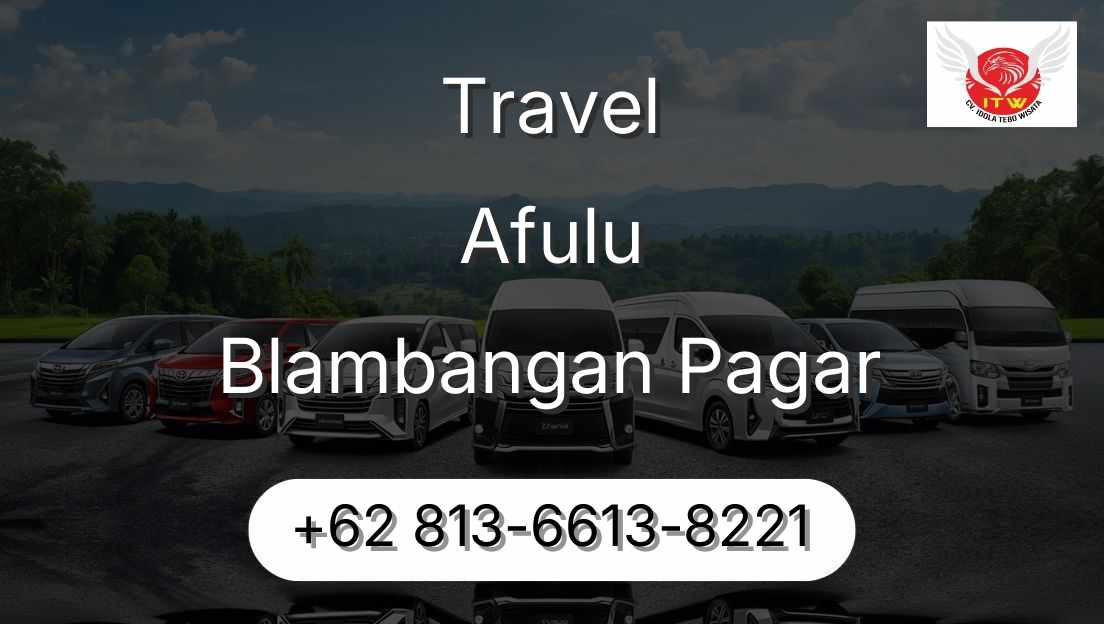 Travel Afulu Blambangan Pagar