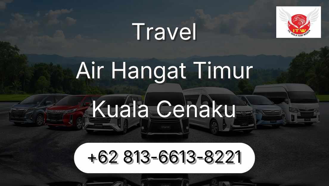Travel Air Hangat Timur Kuala Cenaku