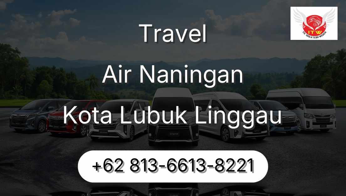Travel Air Naningan Kota Lubuk Linggau
