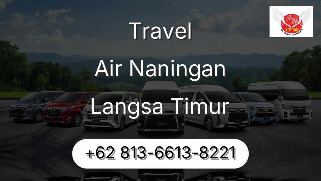 Travel Air Naningan Langsa Timur