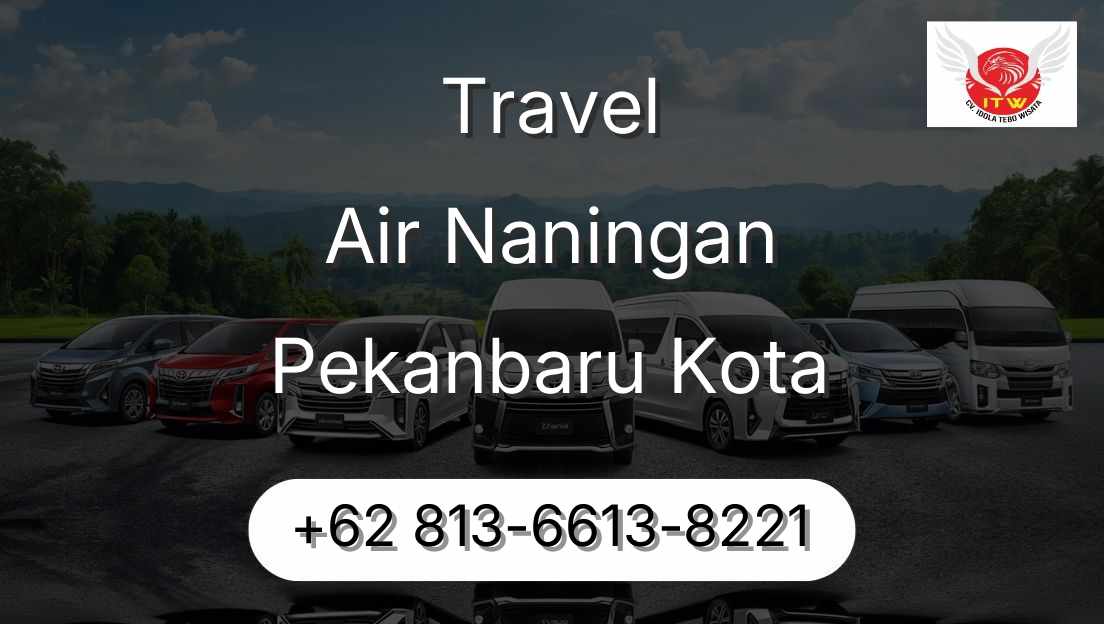 Travel Air Naningan Pekanbaru Kota