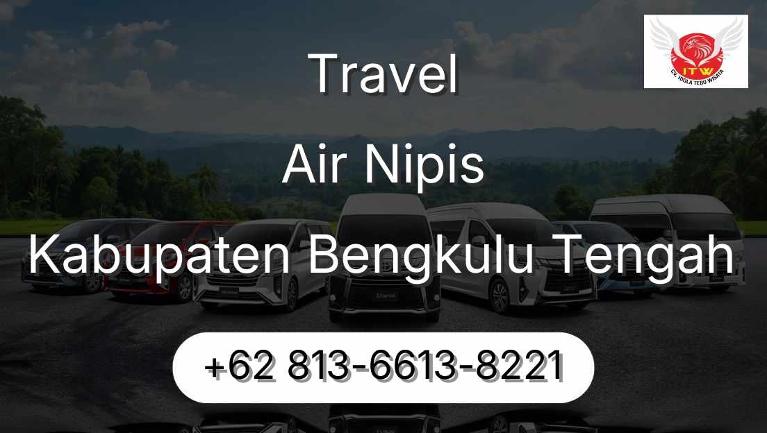 Travel Air Nipis Kabupaten Bengkulu Tengah
