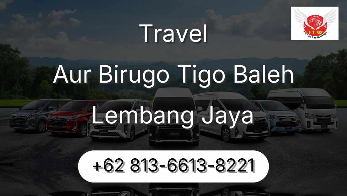 Travel Aur Birugo Tigo Baleh Lembang Jaya