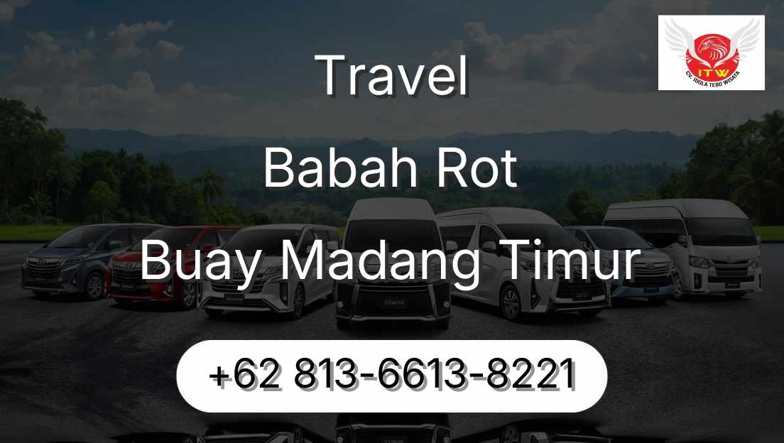 Travel Babah Rot Buay Madang Timur
