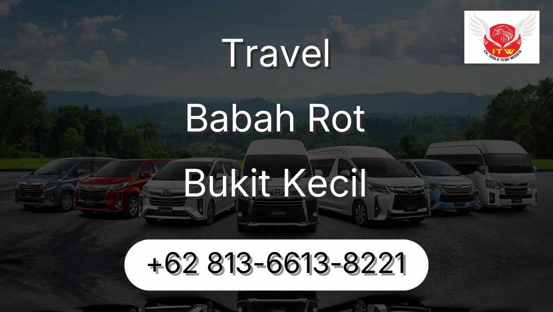 Travel Babah Rot Bukit Kecil
