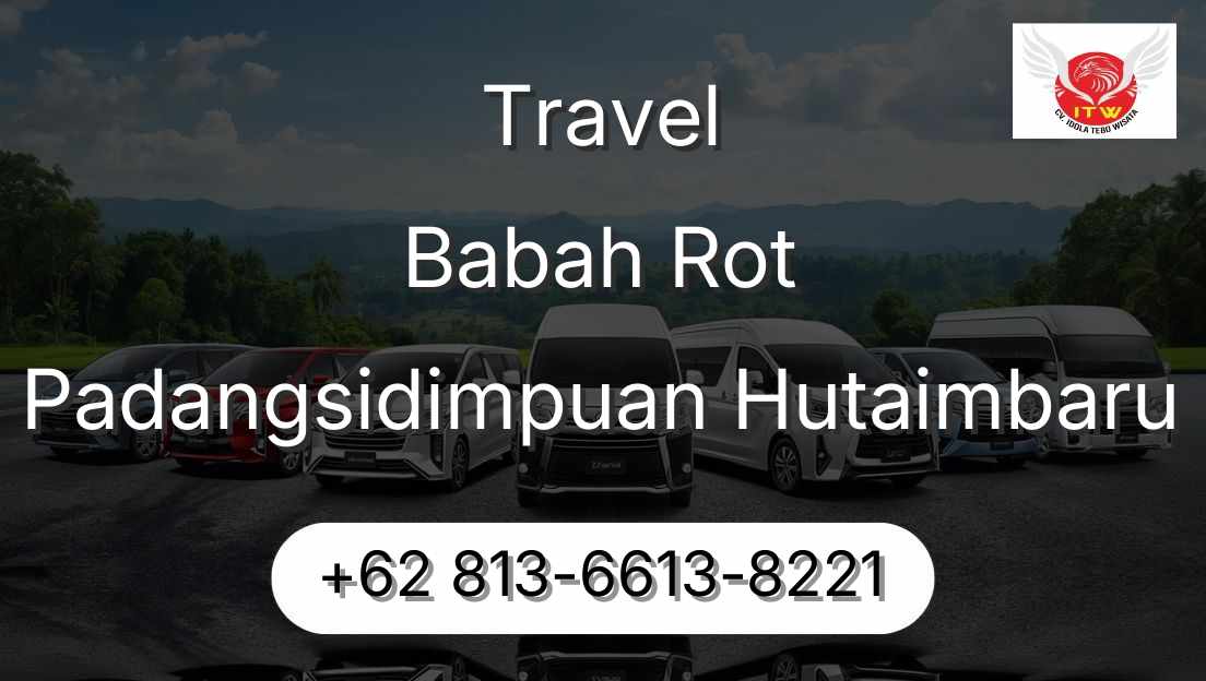 Travel Babah Rot Padangsidimpuan Hutaimbaru
