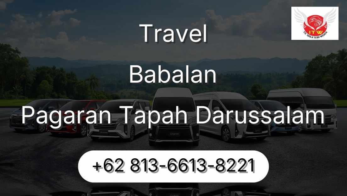 Travel Babalan Pagaran Tapah Darussalam