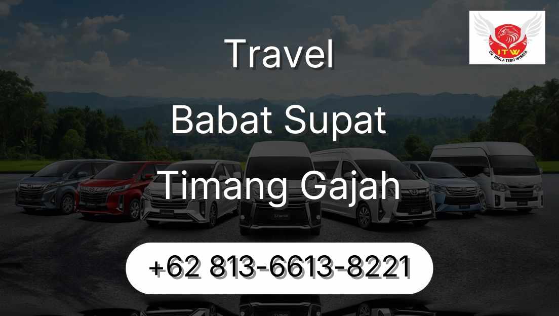 Travel Babat Supat Timang Gajah