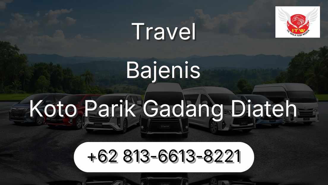 Travel Bajenis Koto Parik Gadang Diateh