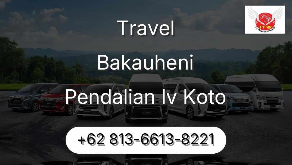 Travel Bakauheni Pendalian Iv Koto