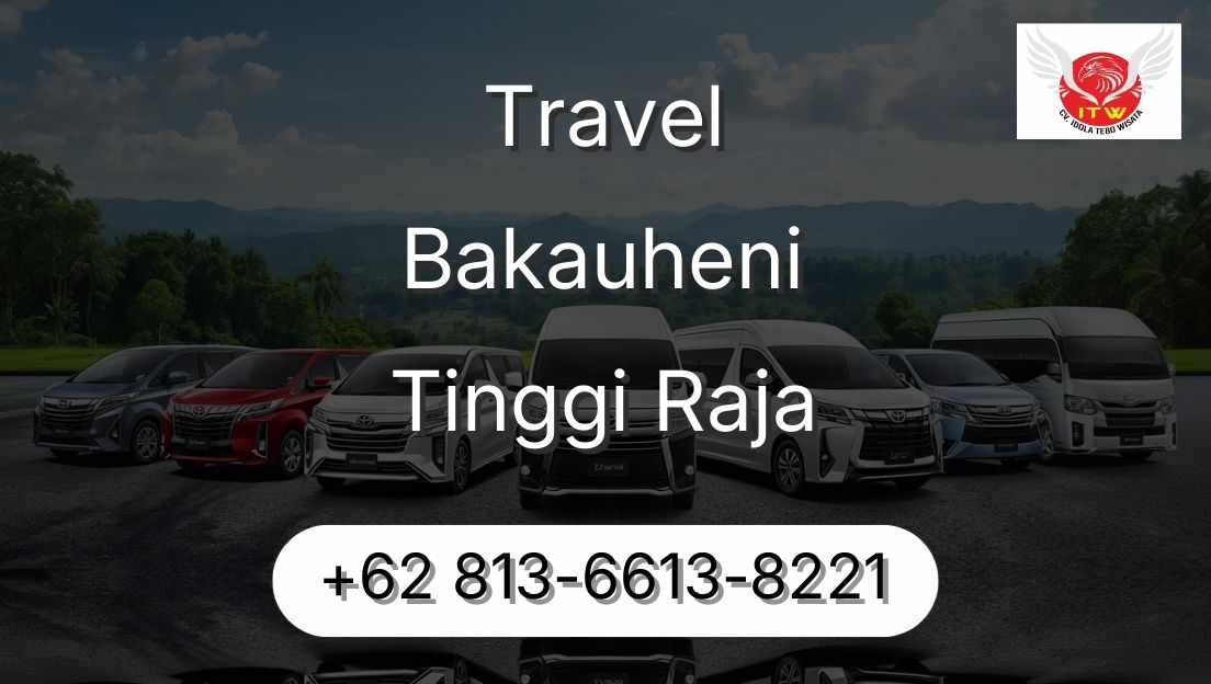 Travel Bakauheni Tinggi Raja