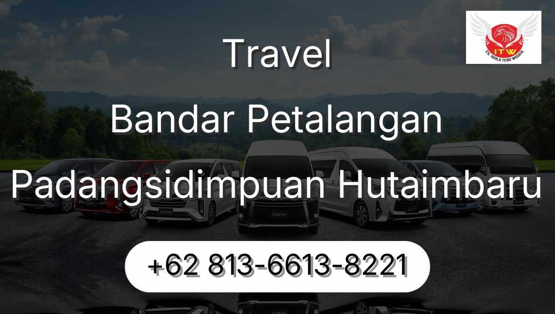 Travel Bandar Petalangan Padangsidimpuan Hutaimbaru
