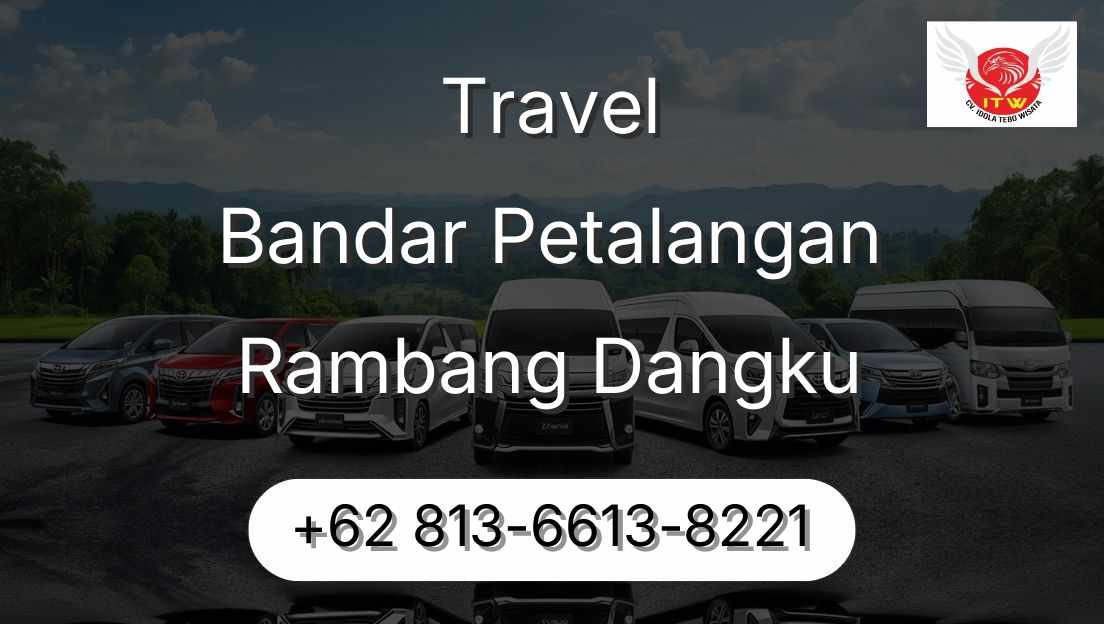 Travel Bandar Petalangan Rambang Dangku