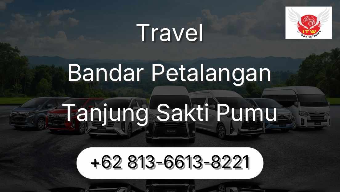 Travel Bandar Petalangan Tanjung Sakti Pumu