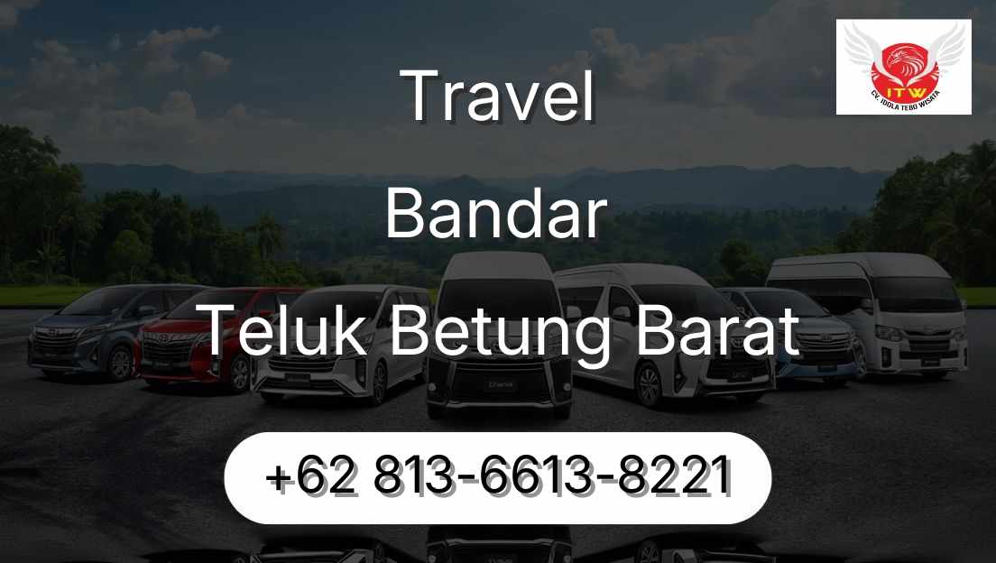 Travel Bandar Teluk Betung Barat