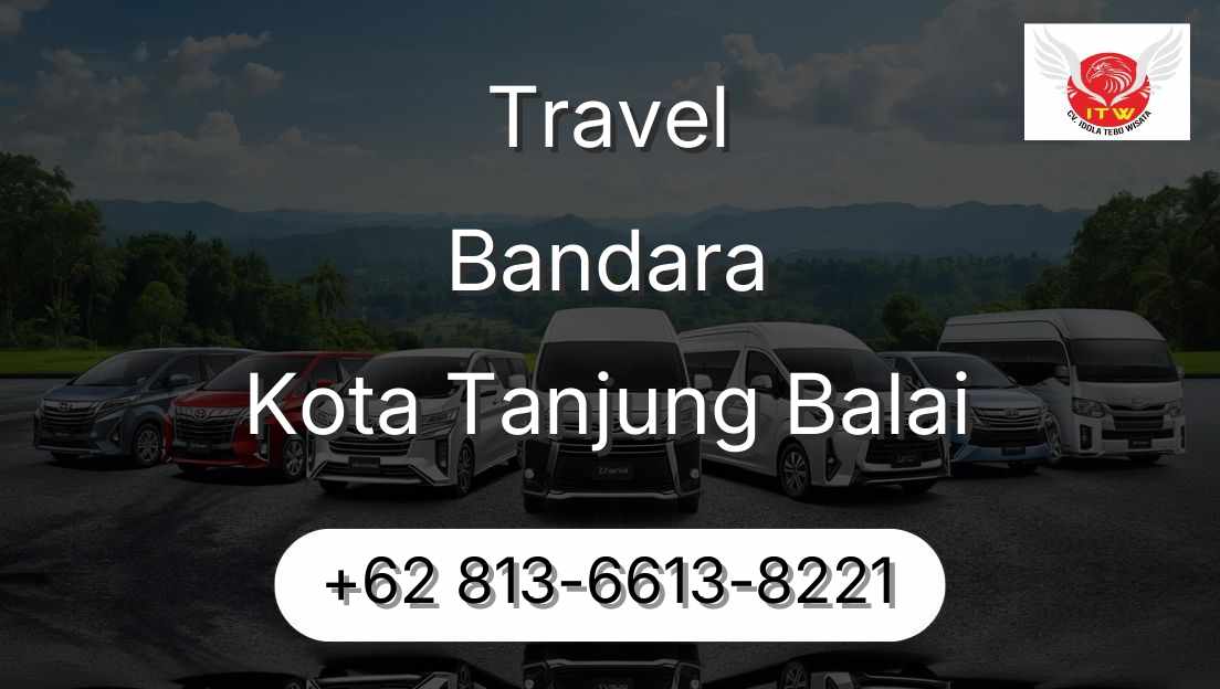 Travel Bandara Kota Tanjung Balai