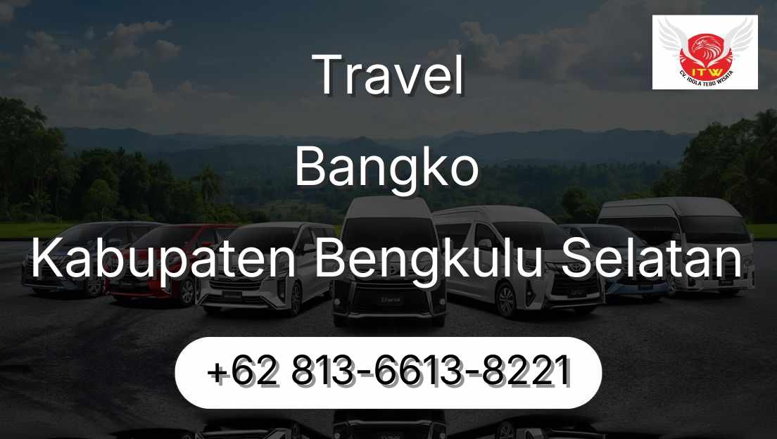 Travel Bangko Kabupaten Bengkulu Selatan