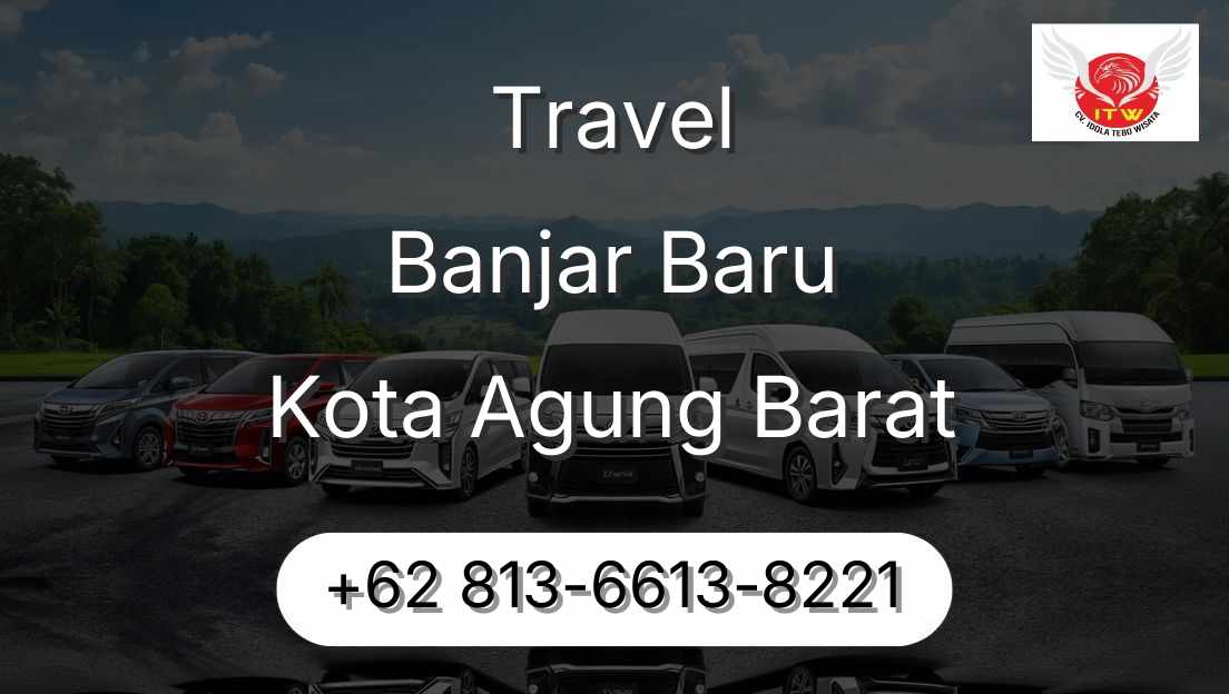 Travel Banjar Baru Kota Agung Barat