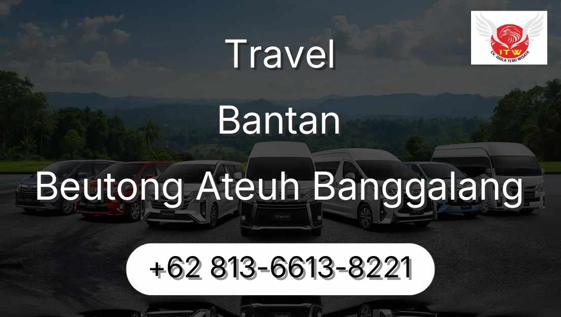 Travel Bantan Beutong Ateuh Banggalang