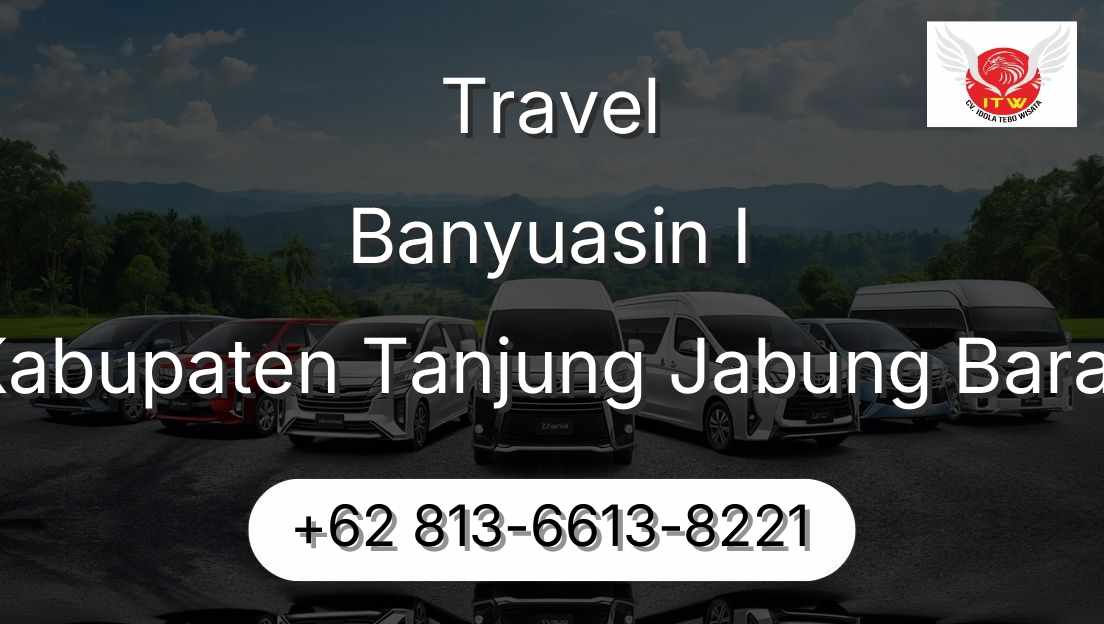 Travel Banyuasin I Kabupaten Tanjung Jabung Barat