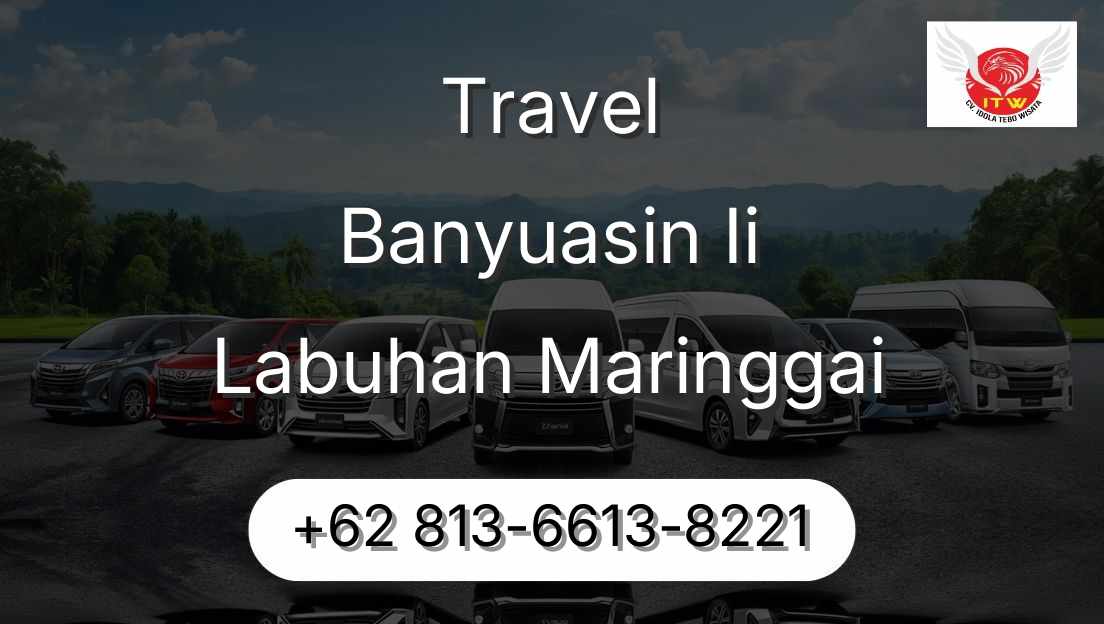 Travel Banyuasin Ii Labuhan Maringgai