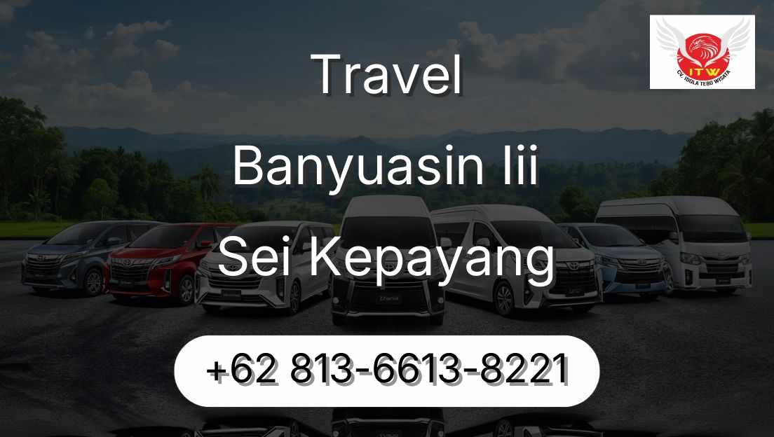 Travel Banyuasin Iii Sei Kepayang
