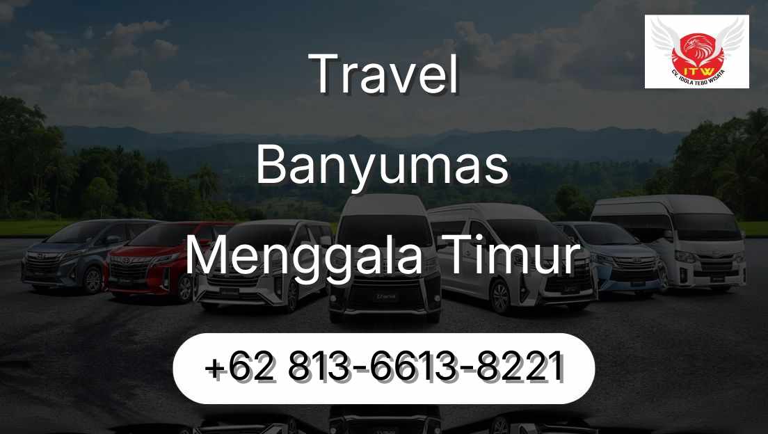 Travel Banyumas Menggala Timur
