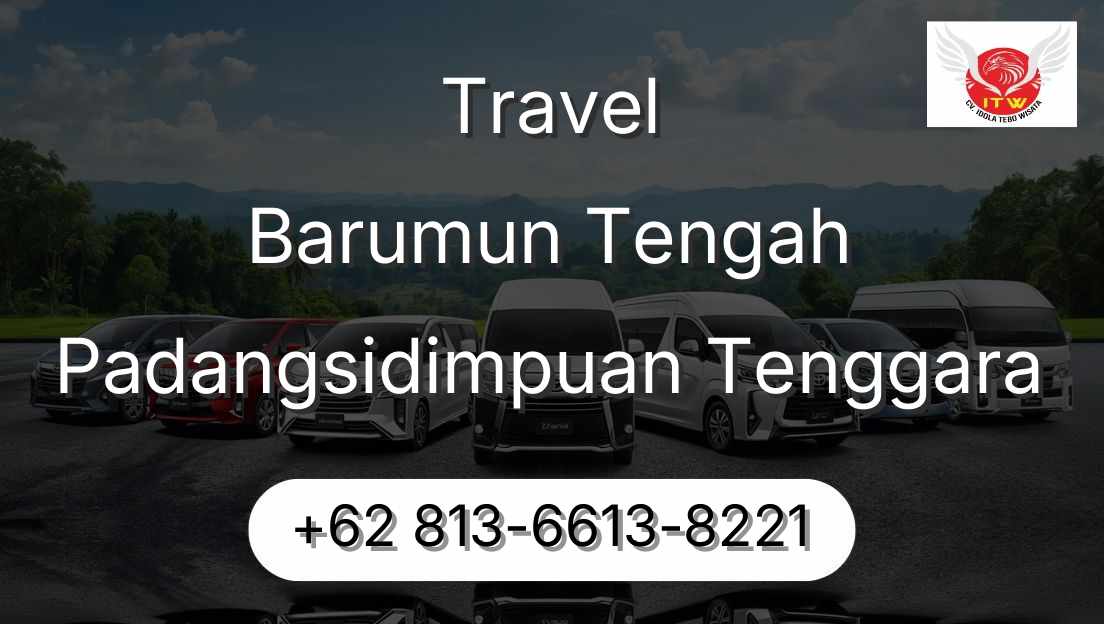 Travel Barumun Tengah Padangsidimpuan Tenggara