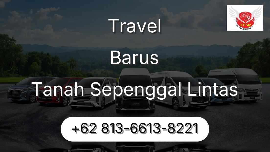 Travel Barus Tanah Sepenggal Lintas