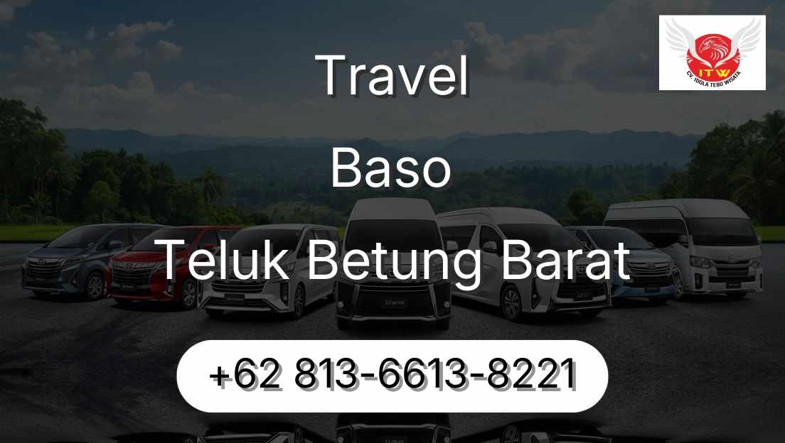 Travel Baso Teluk Betung Barat