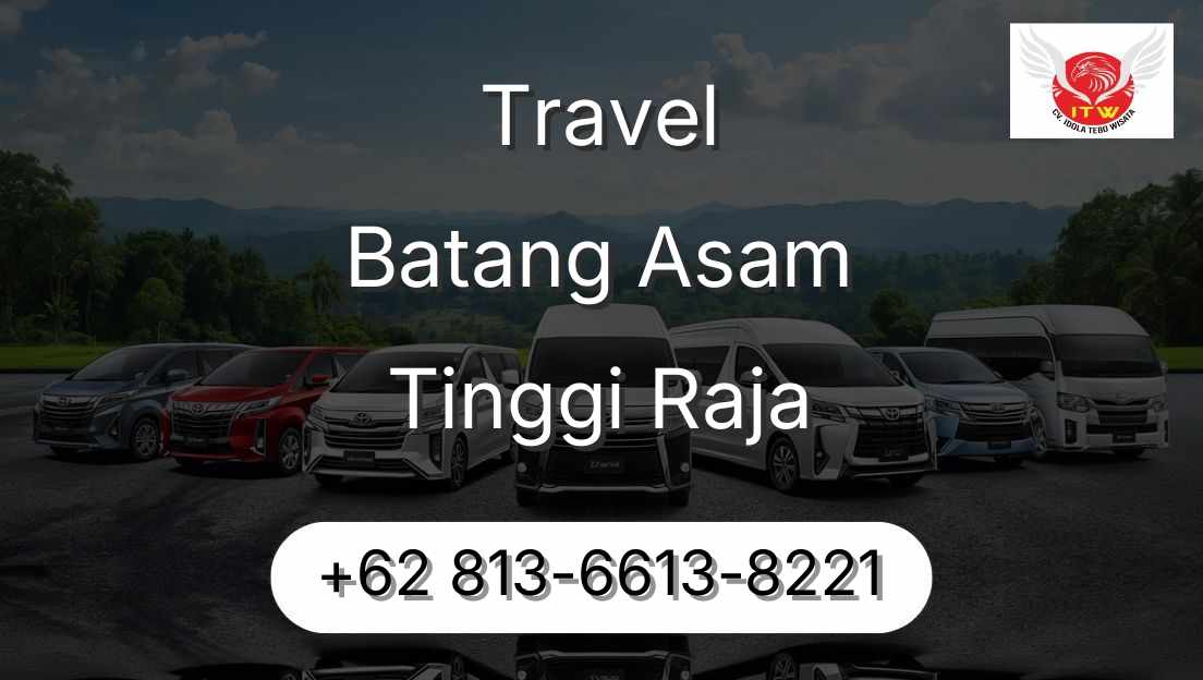 Travel Batang Asam Tinggi Raja
