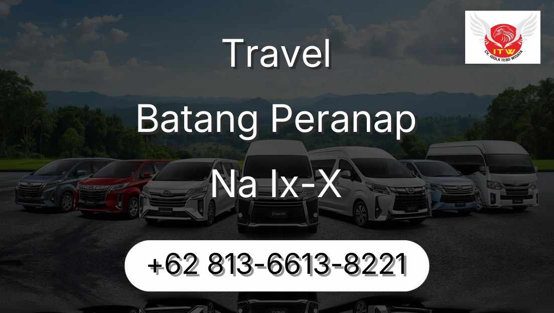Travel Batang Peranap Na Ix-X