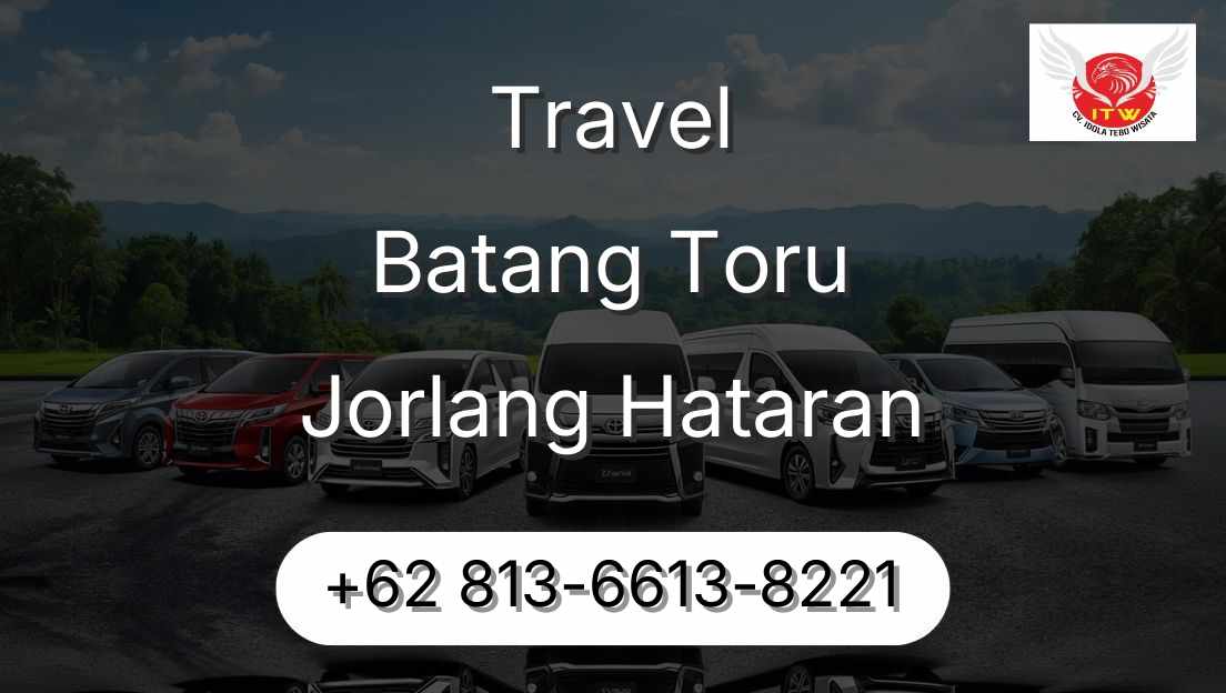 Travel Batang Toru Jorlang Hataran