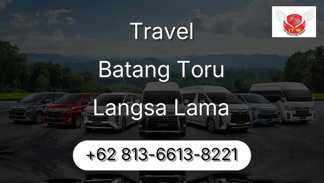 Travel Batang Toru Langsa Lama