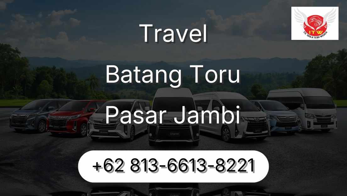 Travel Batang Toru Pasar Jambi