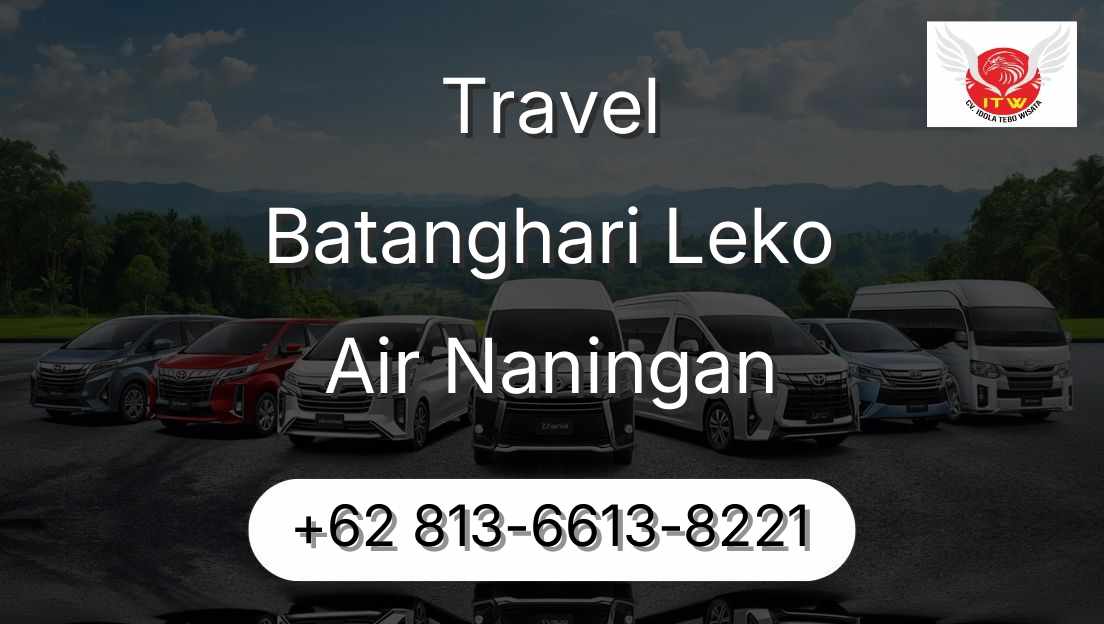 Travel Batanghari Leko Air Naningan