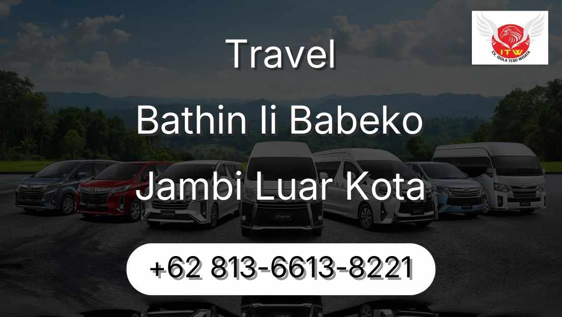 Travel Bathin Ii Babeko Jambi Luar Kota