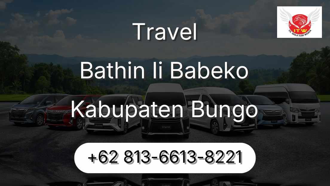 Travel Bathin Ii Babeko Kabupaten Bungo