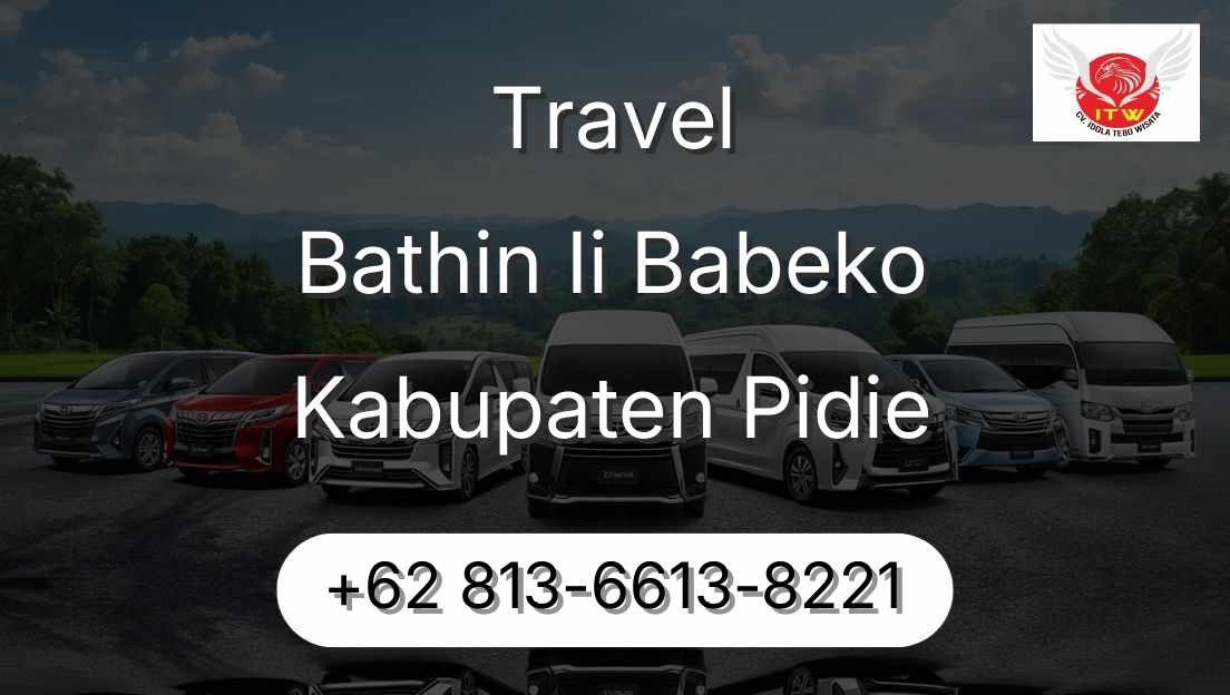 Travel Bathin Ii Babeko Kabupaten Pidie