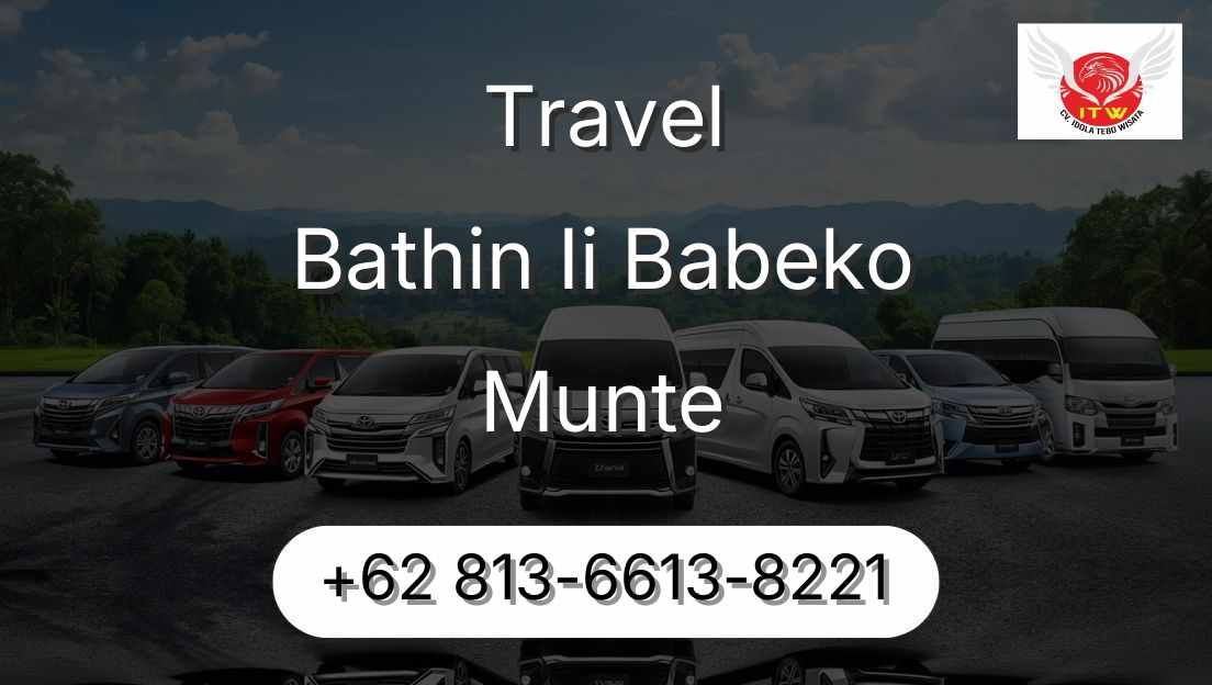 Travel Bathin Ii Babeko Munte