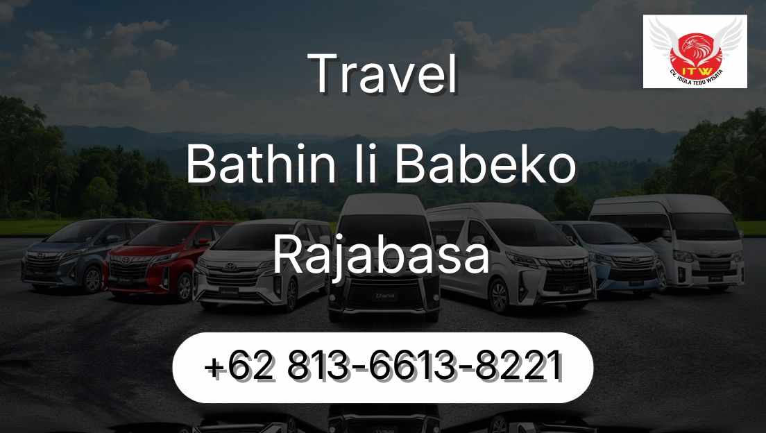 Travel Bathin Ii Babeko Rajabasa